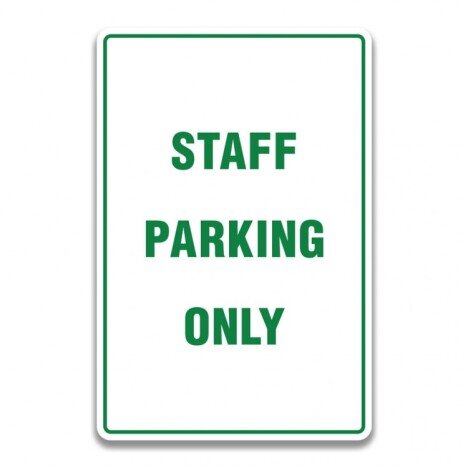 STAFF PARKING ONLY SIGN