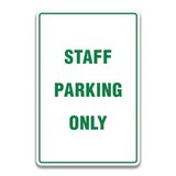 STAFF PARKING ONLY SIGN