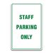 STAFF PARKING ONLY SIGN